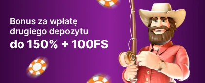Bonus za wplate pierwszego depozyto do 150% + 100 FS